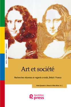 Art et société - Recherches récentes et regards croisés, Brésil/France