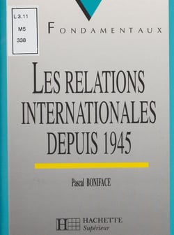 Les Relations internationales depuis 1945