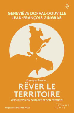 Rêver le territoire - Vers une vision partagée de son potentiel