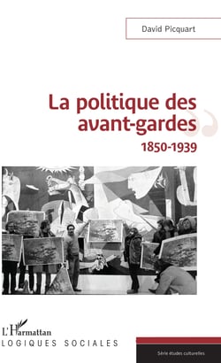 La politique des avant-gardes - 1850-1939