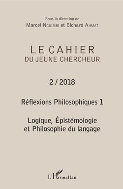 Réflexions philosophiques 1 - Logique, Epistémologie et Philosophie du langage