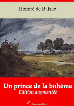 Un prince de la bohème – suivi d'annexes - Nouvelle édition 2019