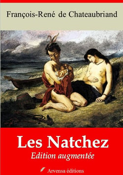 Les Natchez – suivi d'annexes - Nouvelle édition 2019