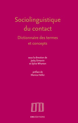 Sociolinguistique du contact - Dictionnaire des termes et concepts