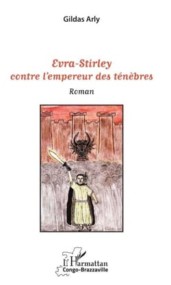 Evra-Stirley contre l'empereur des ténèbres - Roman