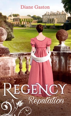 Regency Reputation - A Reputation for Notoriety / A Marriage of Notoriety