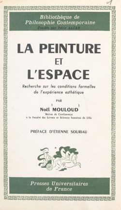La peinture et l'espace - Recherche sur les conditions formelles de l'expérience esthétique