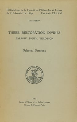 Three Restoration Divines: Barrow, South and Tillotson. Volume I - Selected Sermons