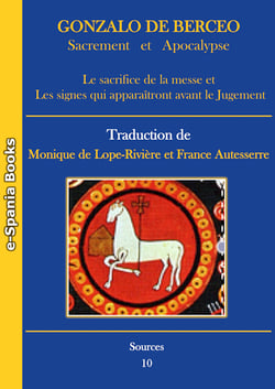 Gonzalo de Berceo – Sacrement et Apocalypse - Le sacrifice de la messe et les signes qui apparaîtront avant le Jugement dernier – Traduction