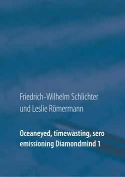 Oceaneyed, timewasting, sero emissioning Diamondmind 1 - Gott. Provoziert. In Fleisch &amp; Blut