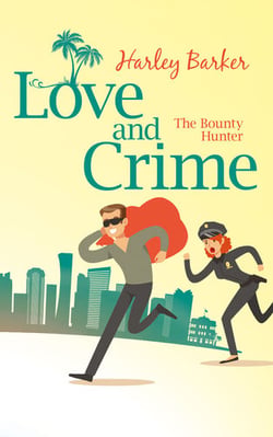 Love and CrimeThe Bounty Hunter