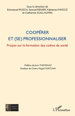 Coopérer et (se) professionnaliser - Propos sur la formation des cadres de santé