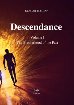 Descendance - Volume I - The Brotherhood of the Past