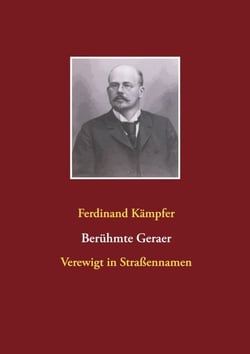 Berühmte Geraer - Verewigt in Straßennamen