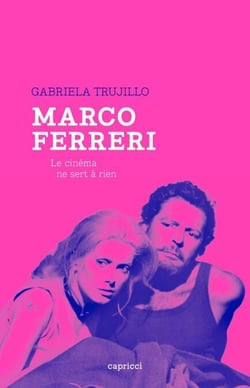 Marco Ferreri - Le cinéma ne sert à rien