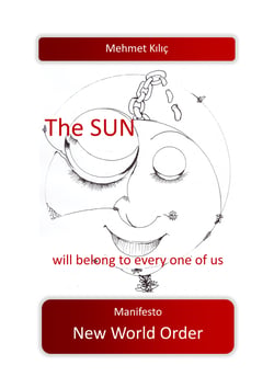 The sun will belong to every one of us - Manifesto New World Order