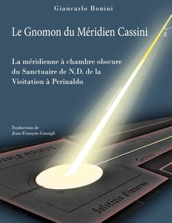 Le Gnomon du Méridien Cassini - La méridienne à chambre obscure du Sanctuaire de N.D de la Visitation à Perinaldo