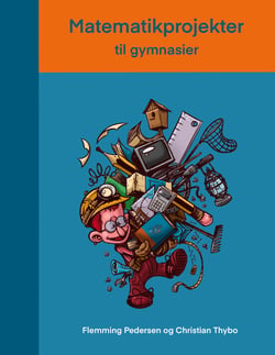 Matematikprojekter - til gymnasier