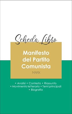 Scheda libro Manifesto del Partito Comunista (analisi letteraria di riferimento e riassunto completo)