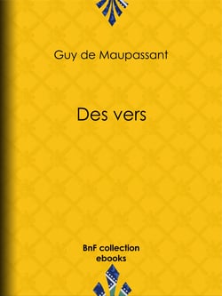 Des vers - Lettres de Mme Laure de Maupassant à Gustave Flaubert - Poésies inédites