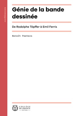Génie de la bande dessinée - De Rodolphe Töpffer à Emil Ferris