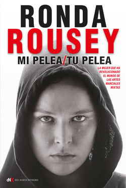 Mi pelea/tu pelea - La mujer que ha revolucionado el mundo de las artes marciales mixtas