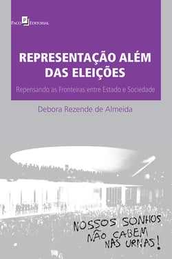 Representação além das eleições - Repensando as fronteiras entre estado e Sociedade