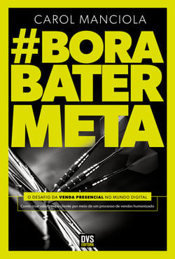 Bora Bater Meta - O desafio da venda presencial no mundo digital