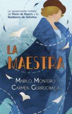 La maestra - La apasionante historia de María de Maeztu y la Residencia de Señoritas