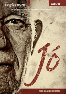 Jó | Guia do Professor - Visão Bíblica do Sofrimento