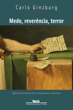 Medo, reverência, terror - Quatro ensaios de iconografia política