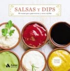 Salsas y Dips - 50 recetas para guarniciones y cenas rápidas