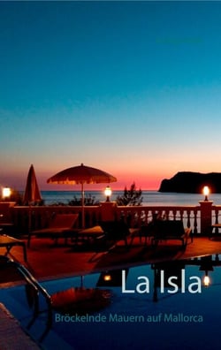 La Isla - Bröckelnde Mauern auf Mallorca