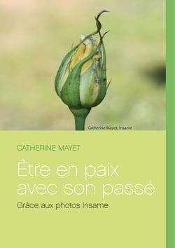 Être en paix avec son passé - Grâce aux photos Irisame