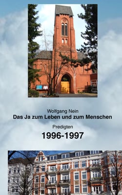 Das Ja zum Leben und zum Menschen, Band 7 - Predigten 1996-1997