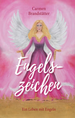 Engelszeichen - Ein Leben mit Engeln