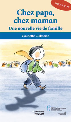Chez papa chez maman - Une nouvelle vie de famille