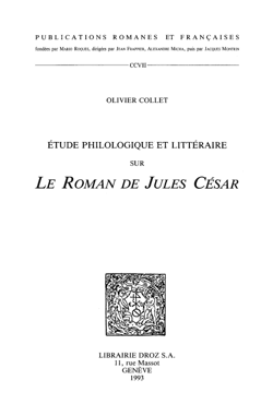 Etude philologique et littéraire sur "Le Roman de Jules César"