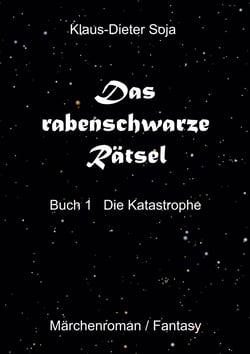 Das rabenschwarze Rätsel - Die Katastrophe