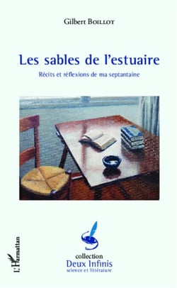 Les sables de l'estuaire - Récits et réflexions de ma septantaine