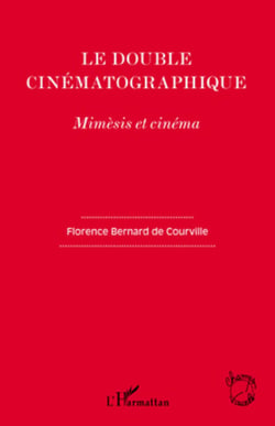 Le double cinématographique - Mimèsis et cinéma