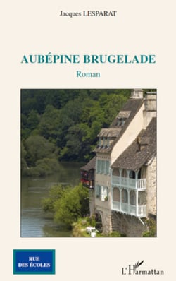 Aubépine brugelade - Roman