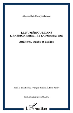 Le numérique dans l'enseignement et la formation - Analyses, traces et usages