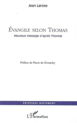 Evangile selon Thomas - Heureux message d'après Thomas