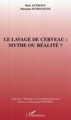 Le lavage de cerveau : mythe ou réalité