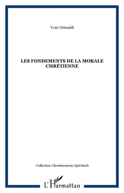 Les fondements de la morale chrétienne