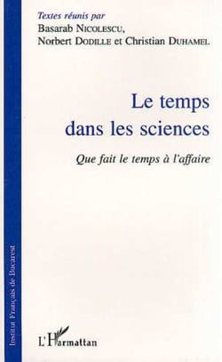 Le temps sans la science - Que fait le temps à l'affaire?