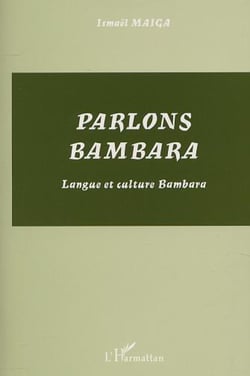 PARLONS BAMBARA - Langue et culture Bambara