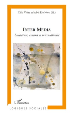 Inter Media - Littérature, cinéma et intermédialité
