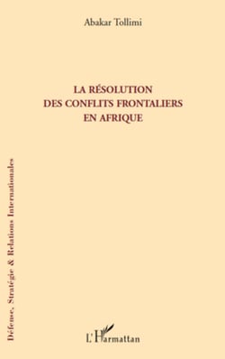 La résolution des conflits frontaliers en Afrique